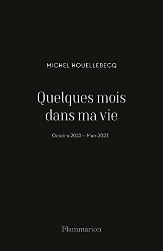 Quelques mois dans ma vie (octobre 2022-mars 2023)