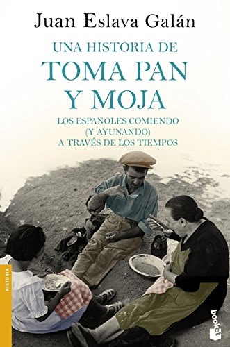 Una historia de "toma pan y moja" los españoles comiendo (y ayunando) a través de los tiempos