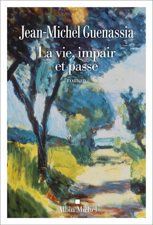 La vie, impair et passe: roman musical
