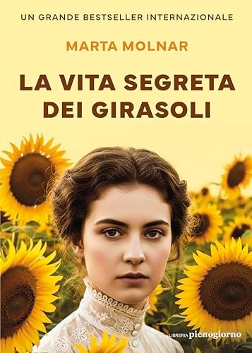 La vita segreta dei girasoli