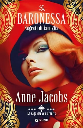 Segreti di famiglia. La baronessa. La saga dei von Dranitz