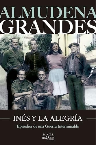 Inés y la alegría: El ejército de la Unión Nacional Española y la invasión del valle de Arán, Pirineo de Lérida, 19-27 de octubre de 1944