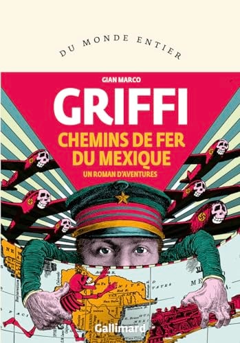 Chemins de fer du Mexique Un roman d'aventures
