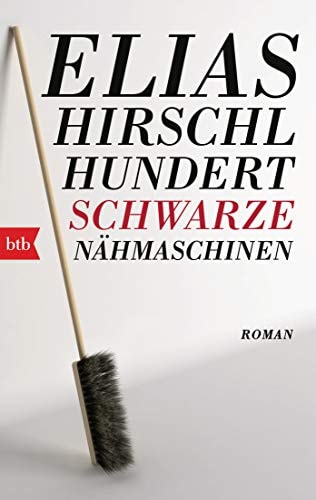 Hundert schwarze Nähmaschinen Roman