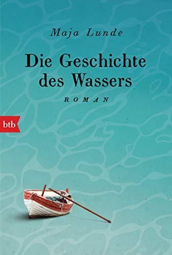 Die Geschichte des Wassers Roman