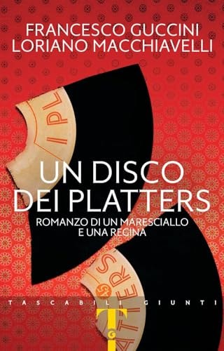 Un disco dei Platters. Romanzo di un maresciallo e una regina