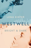 Bright & dark. Westwell. Ediz. italiana