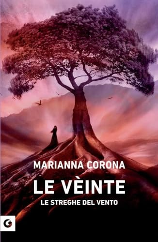 Le vèinte. Le streghe del vento