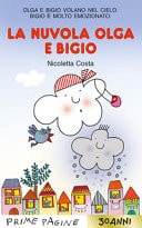La nuvola Olga e Bigio. Stampatello maiuscolo. Ediz. a colori