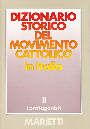 Dizionario storico del movimento cattolico in Italia vol. 2
