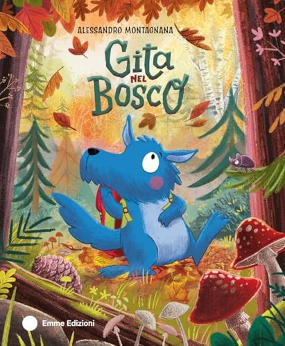 Gita nel bosco. Ediz. a colori