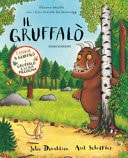 Il Gruffalò + Gruffalò e la sua piccolina. Volume doppio. Ediz. a colori