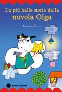 Le più belle storie della nuvola Olga. Stampatello maiuscolo. Ediz. a colori