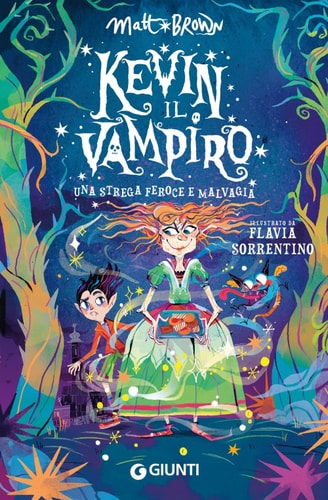 Una strega feroce e malvagia. Kevin il vampiro