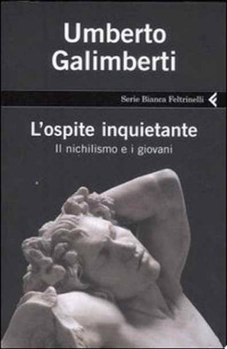 L'ospite inquietante il nichilismo e i giovani