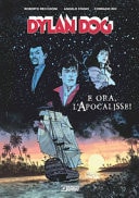 Dylan Dog. E ora, l'apocalisse! Nuova ediz.