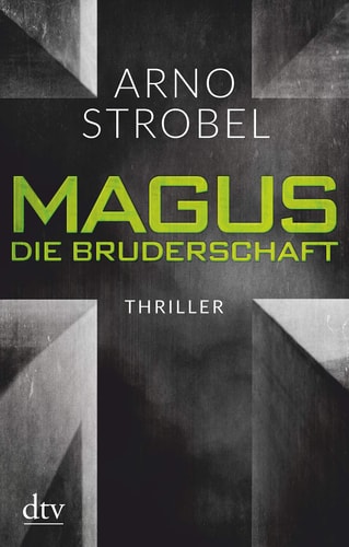 Magus - die Bruderschaft Thriller