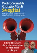 Sveglia! Le bugie che ci impoveriscono. Le verità che ci arricchiranno