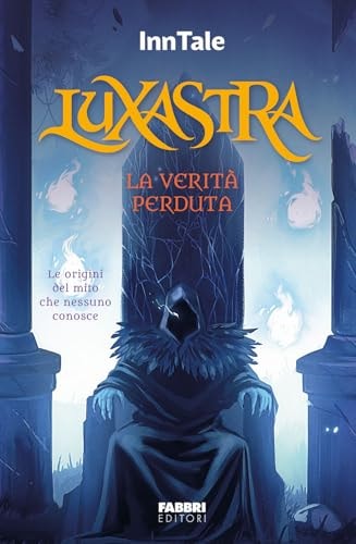 Luxastra. La verità perduta