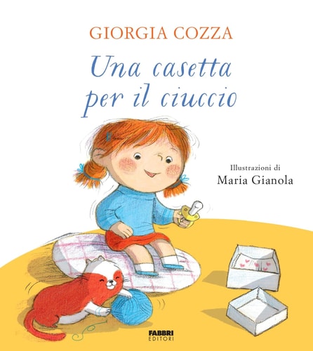 Una casetta per il ciuccio. Ediz. a colori