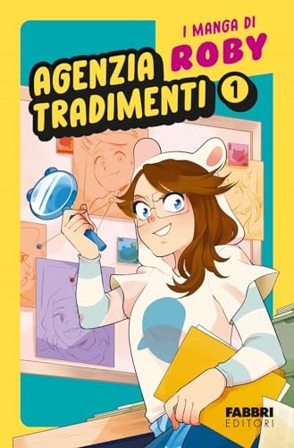 Agenzia tradimenti. I manga di Roby