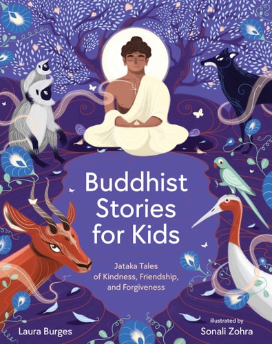 Buddhist Stories for Kids Jataka Tales of Kindness, Friendship, and Forgiveness