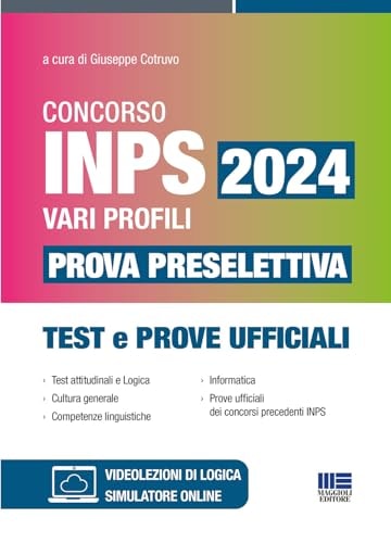 Concorso INPS 2024 - Vari profili - Prova preselettiva - Test e Prove Ufficiali (Italian Edition)