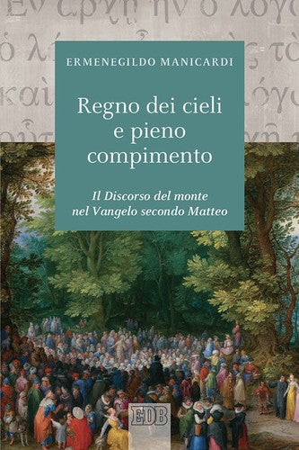 Regno dei cieli e pieno compimento il Discorso del monte nel Vangelo secondo Matteo