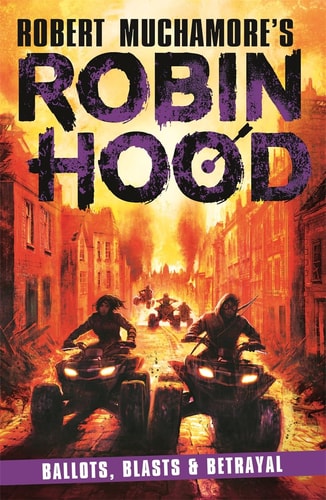 Ballots, Blasts and Betrayal Robin Hood 8