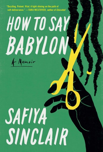 How to Say Babylon A Memoir