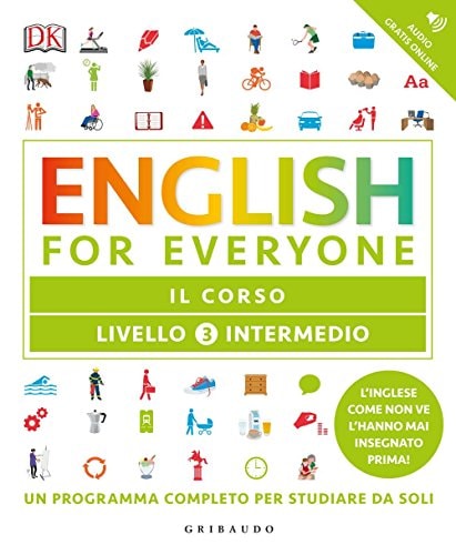 English for everyone. Livello 3 intermedio. Il corso