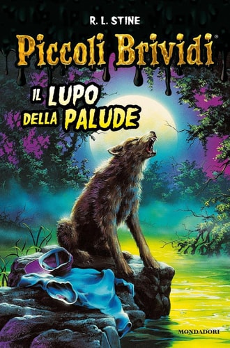 Piccoli brividi. Il lupo della palude