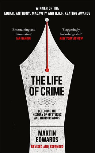 The Life of Crime Detecting the History of Mysteries and Their Creators