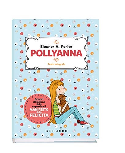 Pollyanna. Ediz. integrale