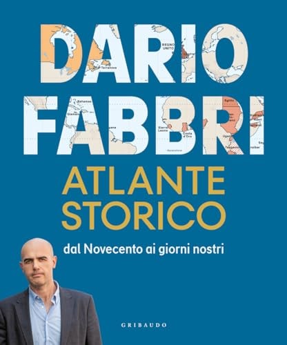 Atlante storico dal Novecento ai giorni nostri