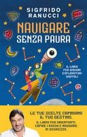 Navigare senza paura. Il libro per giovani esploratori digitali