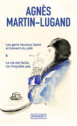 Les gens heureux lisent et boivent du café & La vie est facile, ne t'inquiète pas