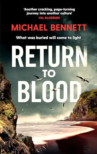 Return to Blood From the Award-Winning Author of BETTER the BLOOD Comes the Gripping New Hana Westerman Thriller