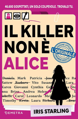 Il killer non è Alice: 46.600 Sospettati, un solo colpevole. Trovalo tu (Varia Enigmistica) (Italian Edition)