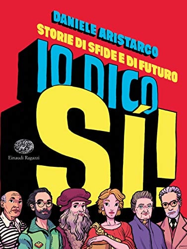 Io dico si! Storie di sfide e di futuro