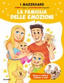 La famiglia delle emozioni. Gioca e colora insieme a noi. Ediz. a colori