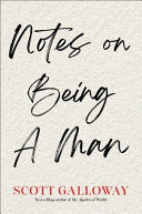Notes on Being a Man