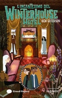 L'incantesimo del Winterhouse Hotel. Ediz. illustrata