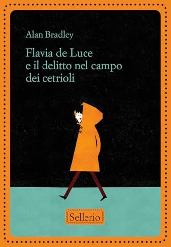 Flavia De Luce E Il Delitto Nel Campo Dei Cetrioli. Nuova Ediz.