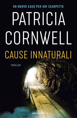 Cause innaturali un nuovo caso per Kay Scarpetta