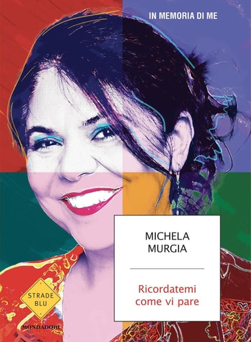 Ricordatemi come vi pare in memoria di me