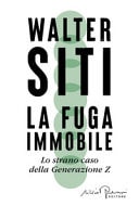 La fuga immobile. Lo strano caso della Generazione Z