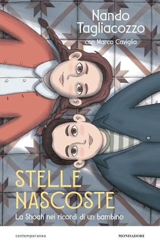 Stelle nascoste. La Shoah nei ricordi di un bambino