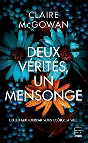 Deux Vérités, Un Mensonge