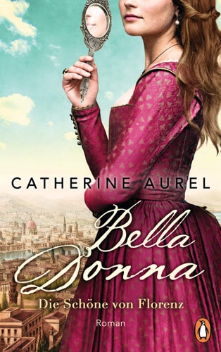 Bella Donna - Die Schöne von Florenz Roman